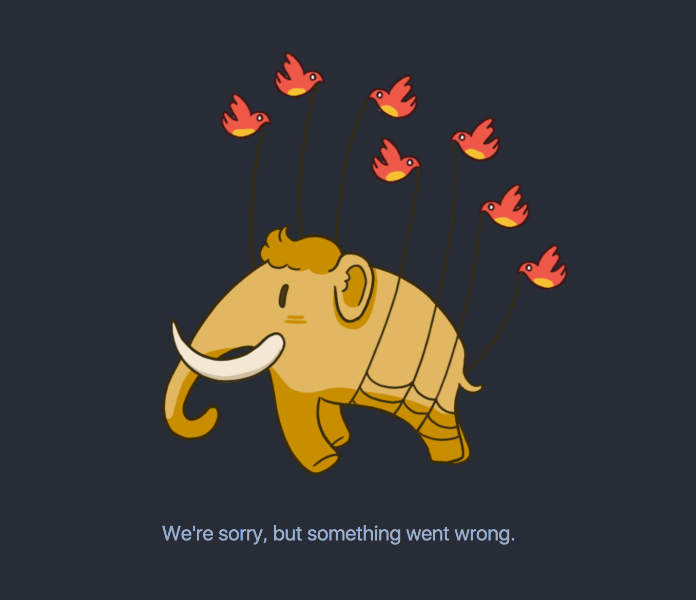 something went wrong